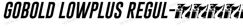 GOBOLD LOWPLUS REGUL字体转换